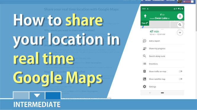 Share your real time location with Google Maps
