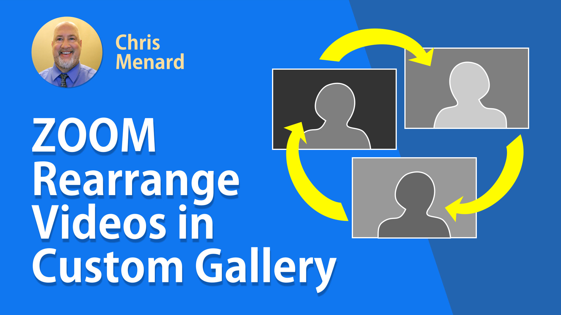 ZOOM Rearrange Videos in Gallery View: Chris Menard Training