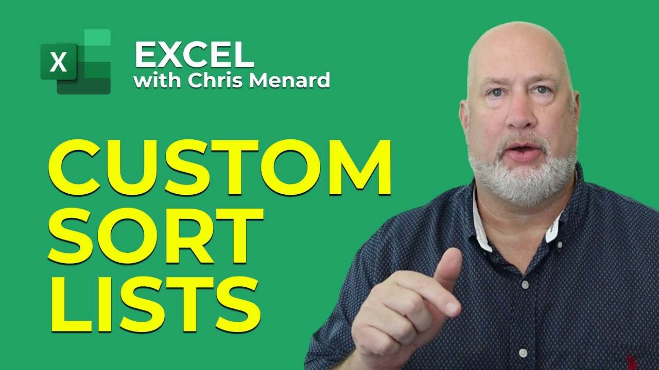 Excel Create A Custom List To Sort Data Chris Menard Training