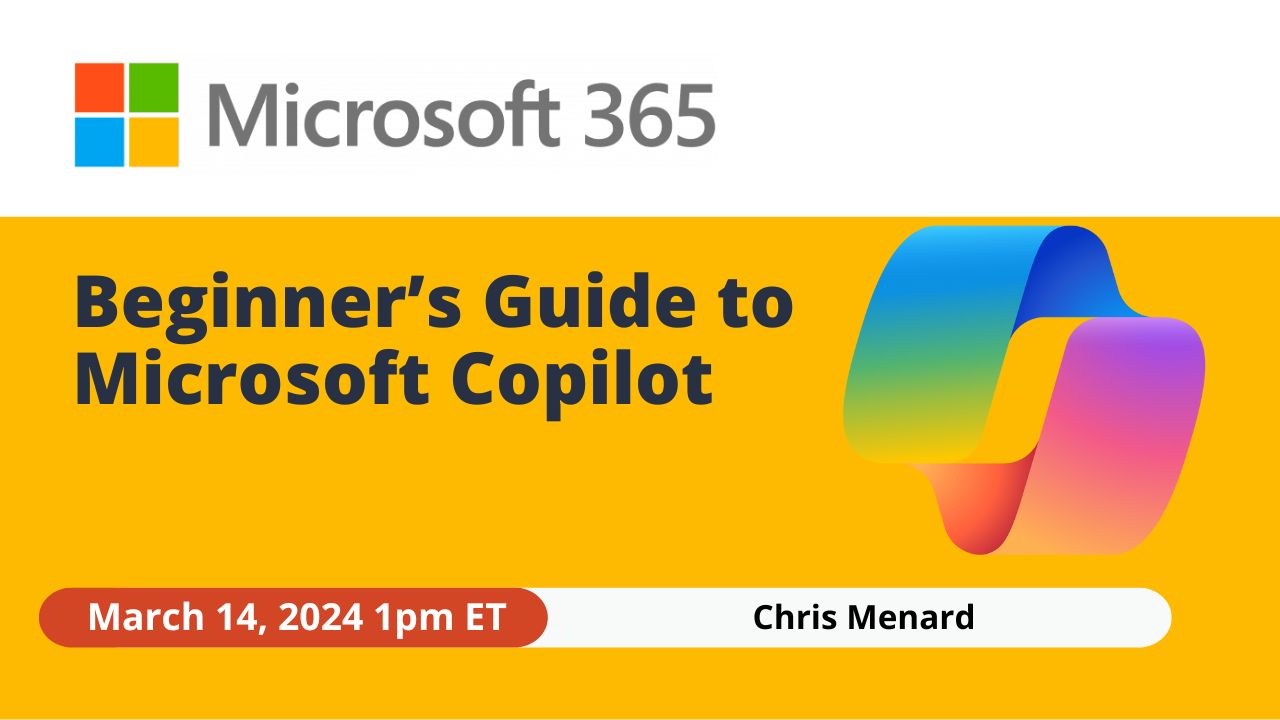 March 14, 2024 - Beginner’s Guide to Microsoft Copilot