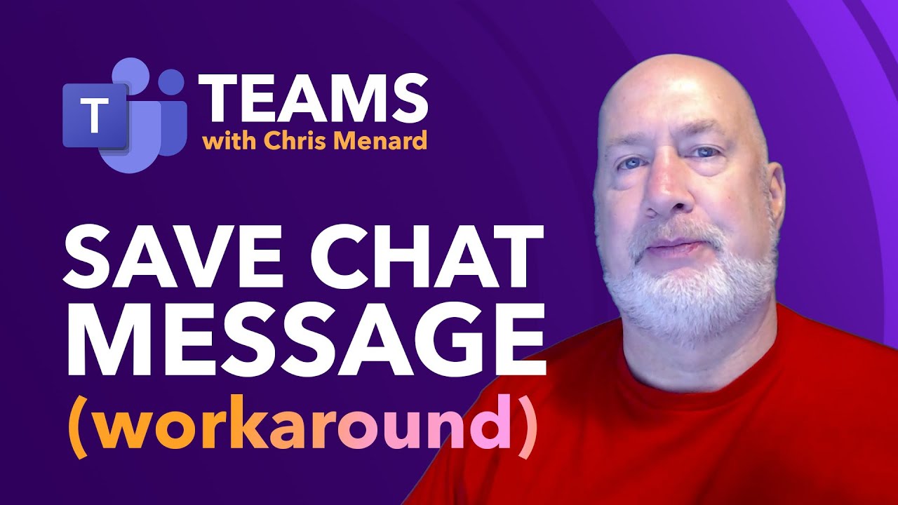 Microsoft Teams: Workarounds for the Save Message Feature