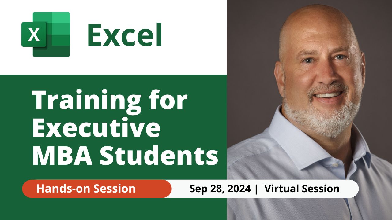 Sep 28, 2024 - Excel Training for Executive MBA Students at the University of Georgia