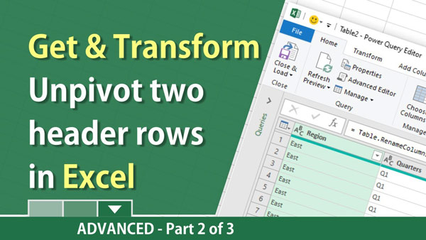 Unpivot two header rows video (2 of 3)