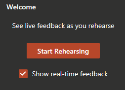 Start Rehearsing in PowerPoint Start Rehearsing in PowerPoint