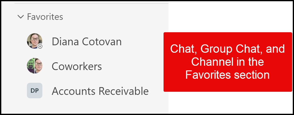 Chat, Group Chat, and Channel in the Favorites section Chat, Group Chat, and Channel in the Favorites section