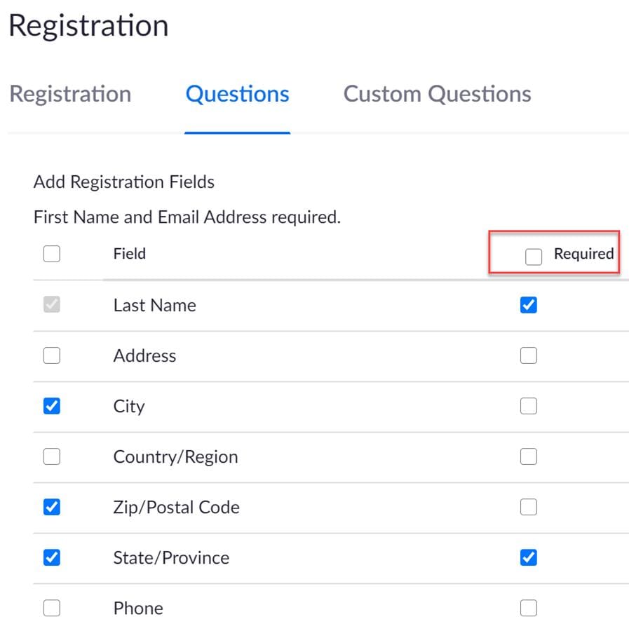 Zoom Registration - required questions and other questions you can ask Zoom Registration - required questions and other questions you can ask