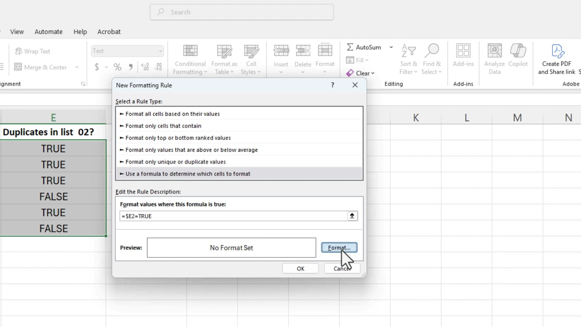 New Formatting Rule dialog in Excel with 'Use a formula to determine which cells to format' selected, showing the formula =$E2=TRUE and the Format button highlighted