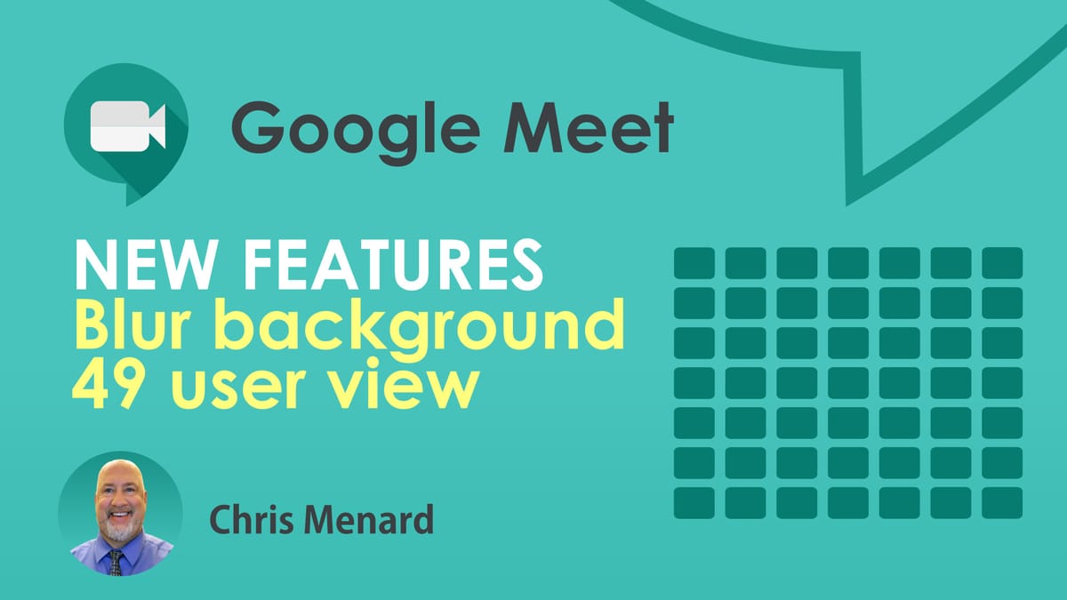 Google Meet : How to blur background and view 49 participants