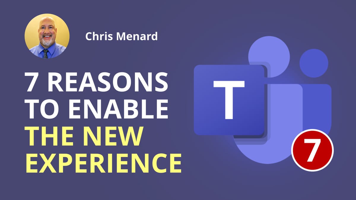 7 reasons to enable the New Meeting Experience in Teams