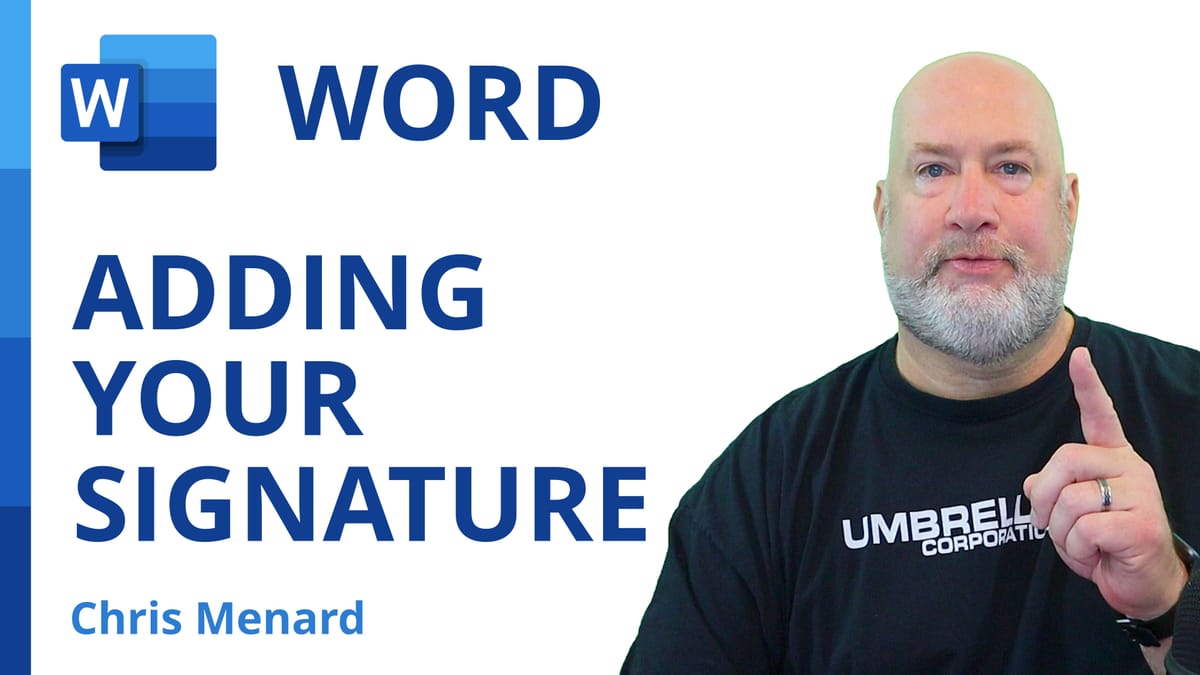 Word: Insert Electronic Signature multiple ways including AutoCorrect