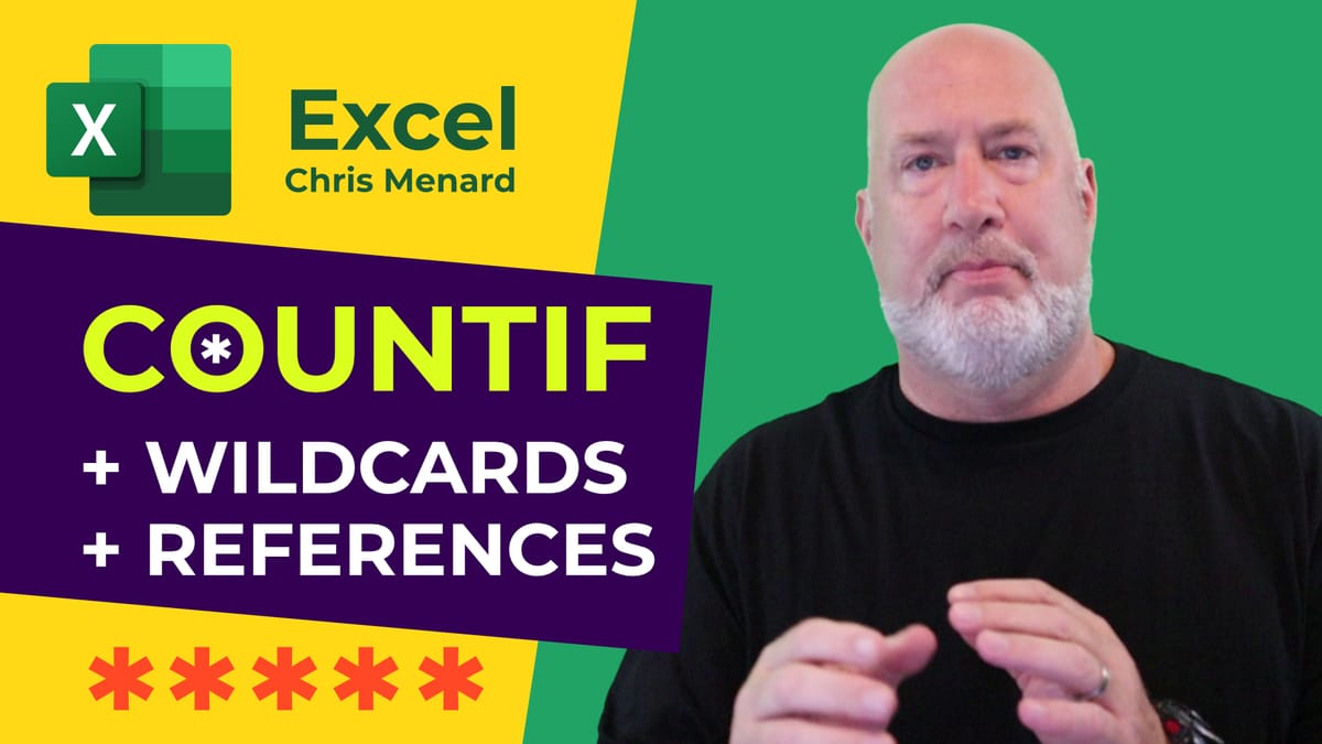 Excel COUNTIF Function With Wildcard Search and Cell Reference: Chris Menard Training