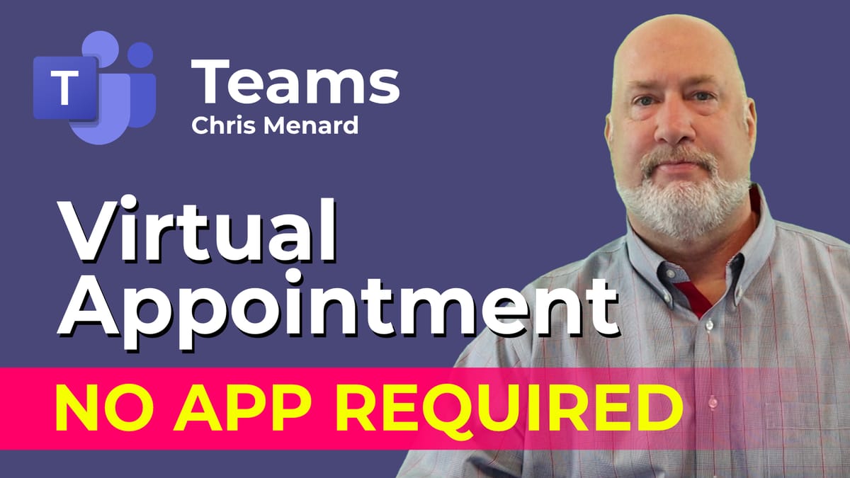 Microsoft Teams: Virtual Appointment - No app required!