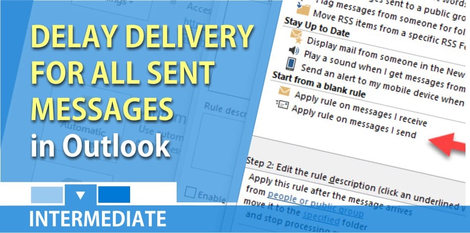 Delay Delivery of all messages sent in Microsoft Outlook