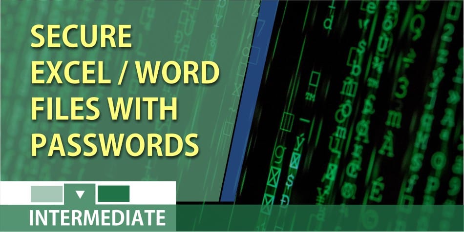 Securing your Excel and Word files with passwords