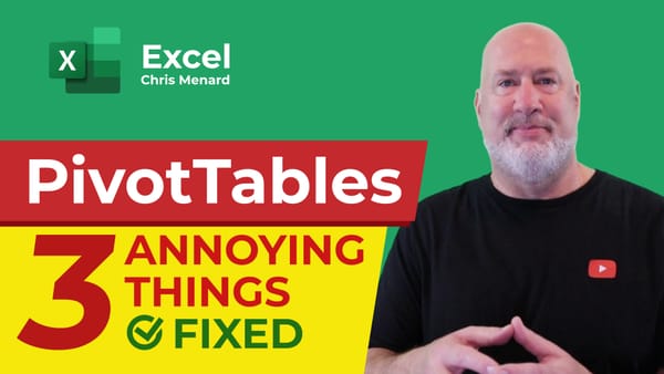 PivotTables: 3 Annoying Things FIXED!