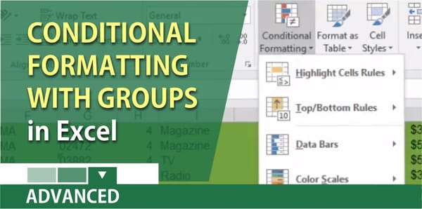 Use Conditional Formatting with groups in Excel