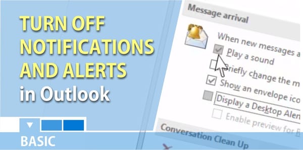 Turn off Outlook notifications and alerts